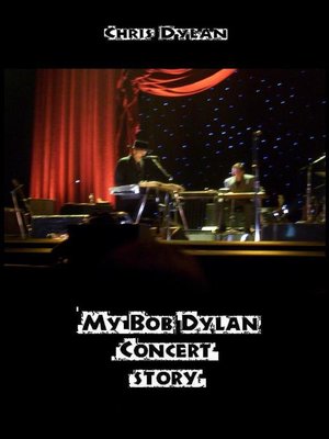 cover image of My Bob Dylan Concert Story